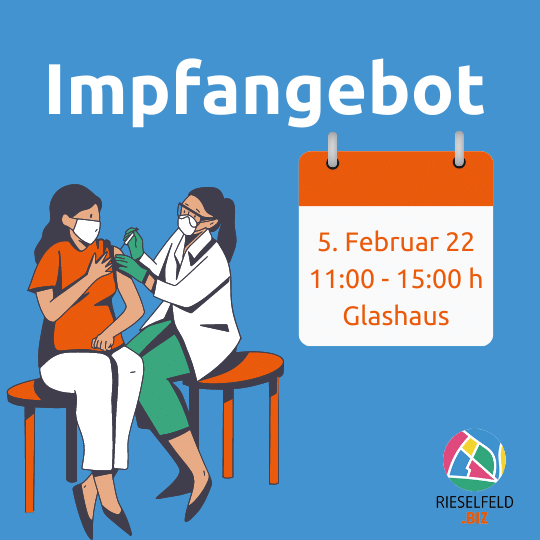 Impfangebot im Rieselfeld am 5.2.2022 von 11 bis 15 Uhr