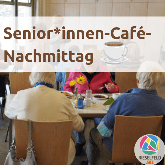 Seniorinnen Café Nachmittag