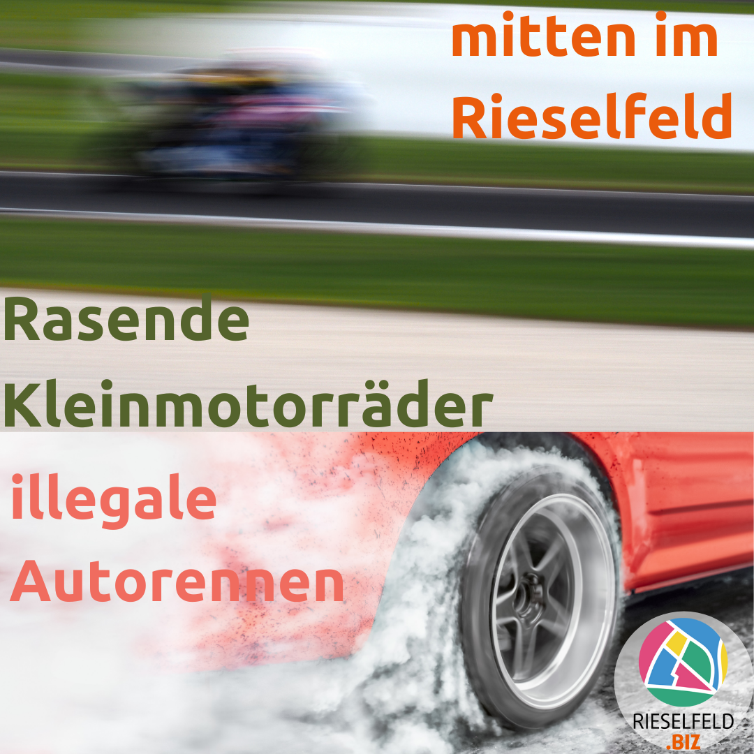 Rasende Kleinmotorräder und illegale Autorennen mitten im Rieselfeld