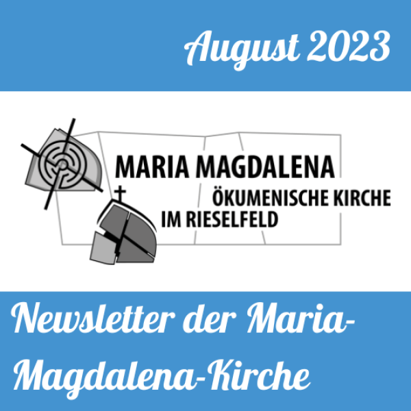 Newsletter Kirche im Rieselfeld August 2023