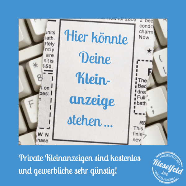 Hier könnte Deine Kleinanzeige stehen.