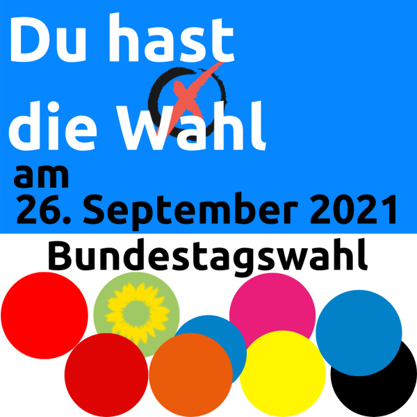 Wahlwerbung zur Bundestagswahl am 26. September 2021