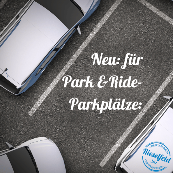 Neu für Park & Ride Plätze